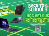 Khuyến Mãi Đặc Biệt Mùa Tựu Trường Từ Acer Năm 2026