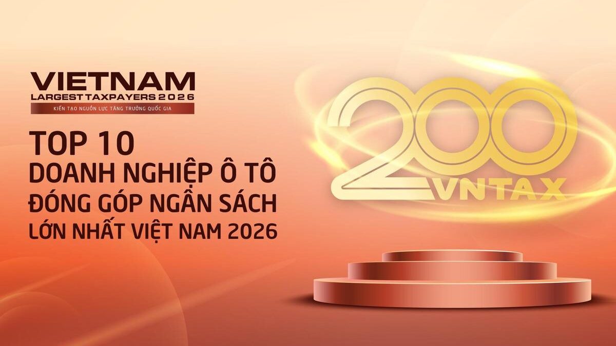 10 Doanh Nghiệp Ô Tô Góp Mặt Trong Top Đóng Ngân Sách Năm 2026