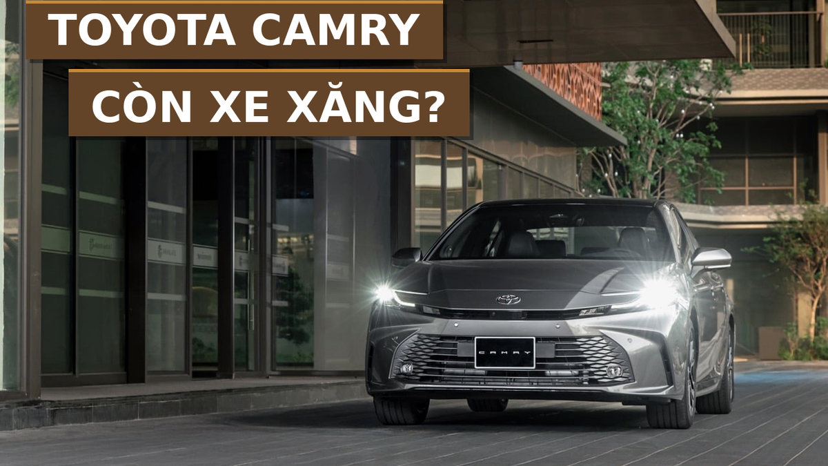 Camry ở Việt Nam: Khi doanh số khiến Toyota chỉ giữ lại phiên bản hybrid